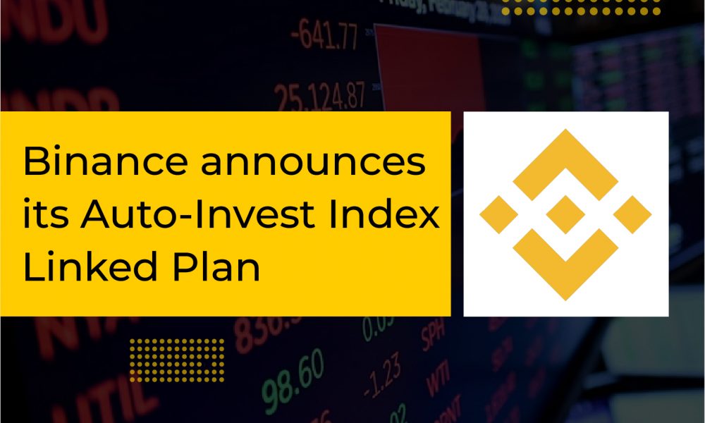 Binance Announces Its Auto Invest Index Linked Plan Cryptotvplus