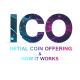 What is an ICO (Initial Coin Offering) And How Does It work