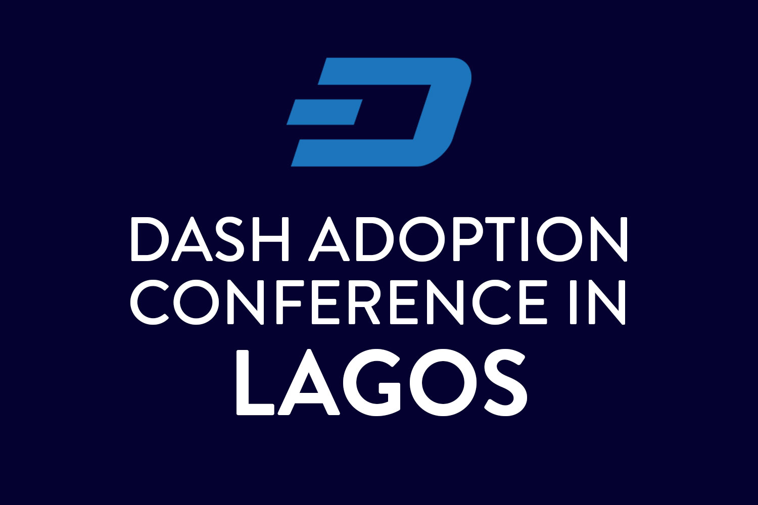 Promoting the Adoption and Use of Dash in Nigeria