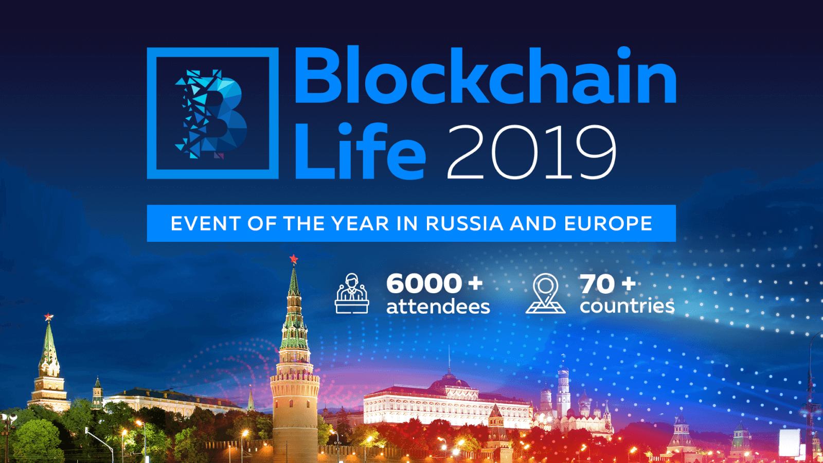 Blockchain Life 2019 October 16th—17th , Moscow, Expocentre