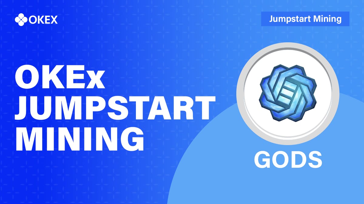 okex gods jumpstart mining