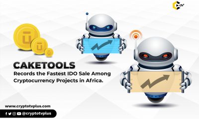 Breaking News: CakeTools Records the Fastest IDO Sale Among Cryptocurrency Projects in Africa.