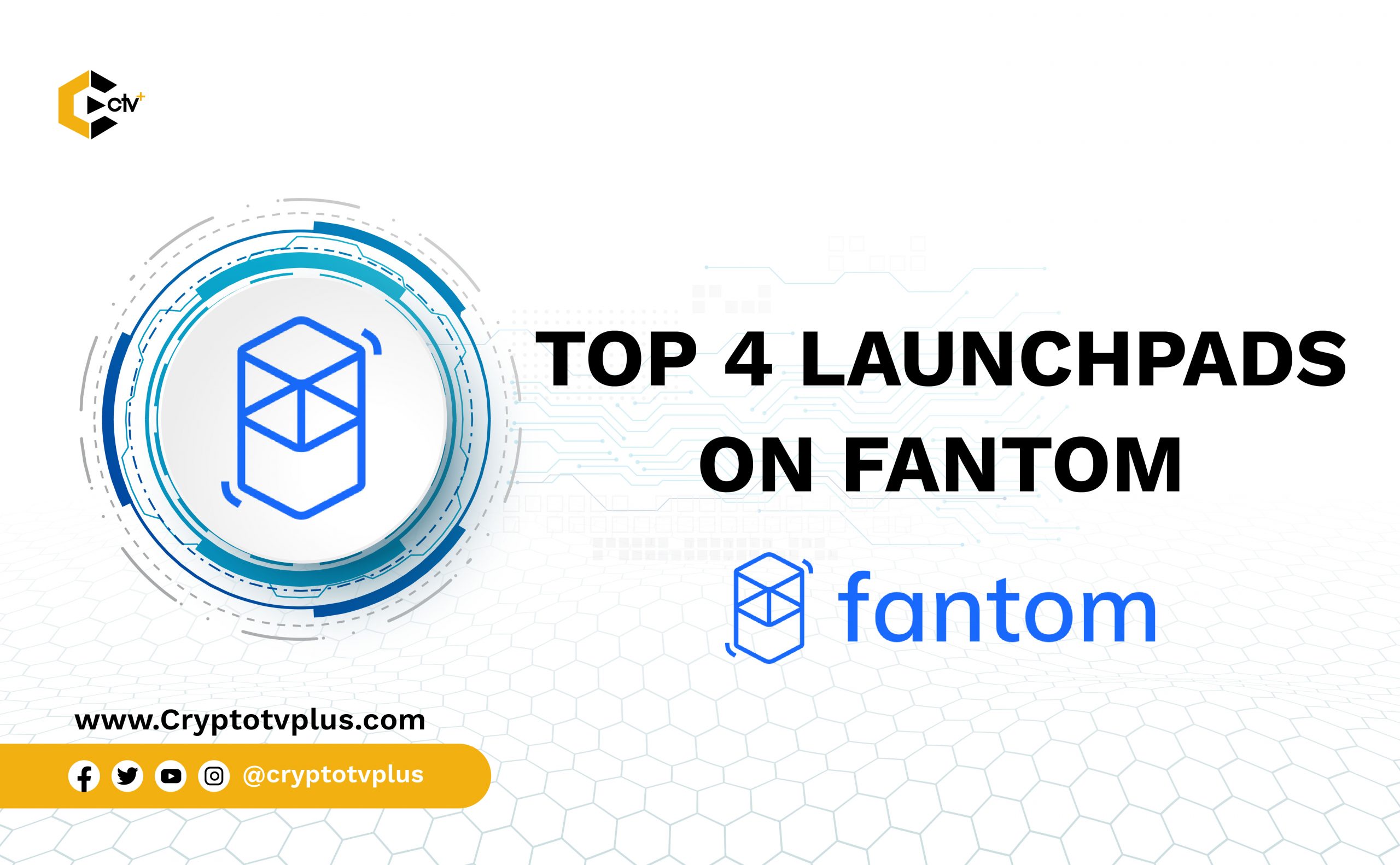 Top 4 Launchpads on Fantom
