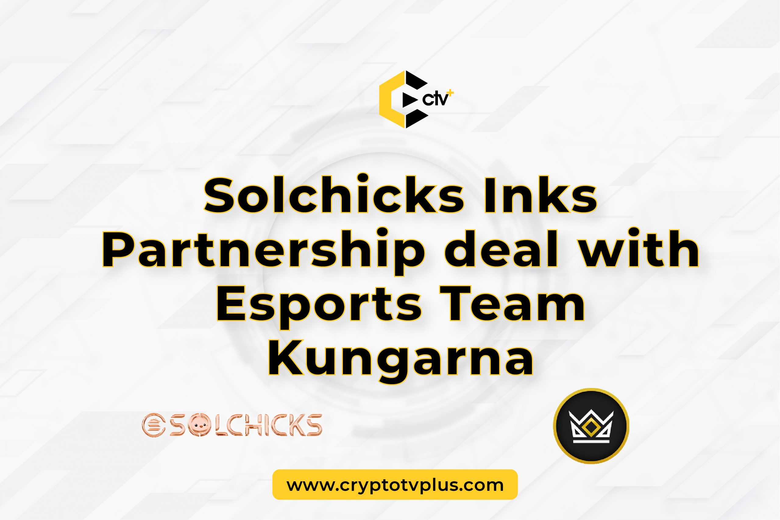 Solchicks Inks Partnership deal with Esports Team Kungarna

