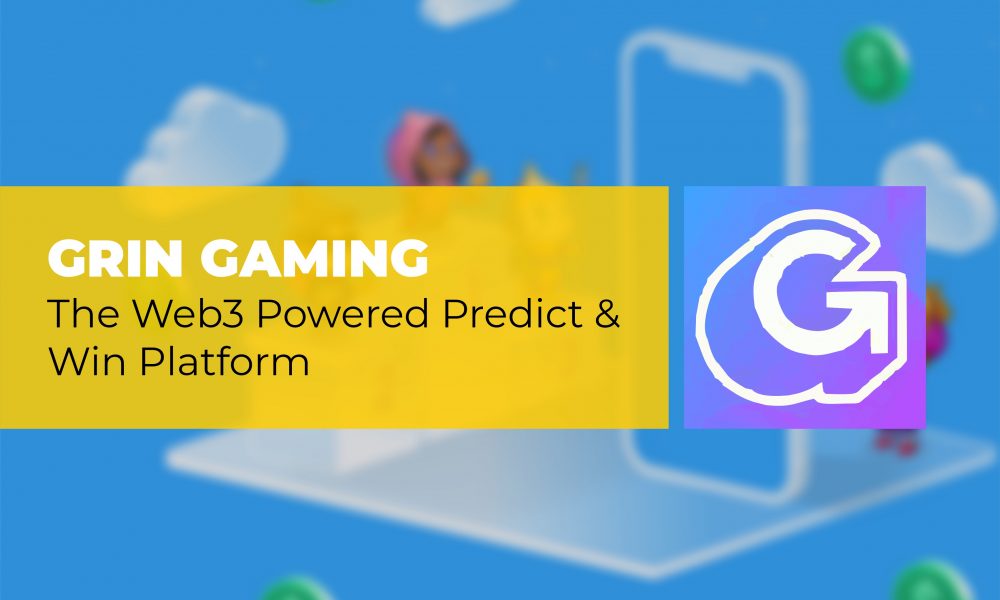 Grin Gaming The Web3 Powered Predict Win Platform CryptoTvplus Img 2050 1000x600