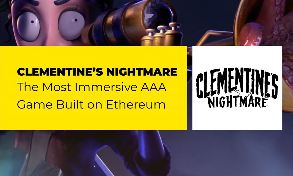 Clementine’s Nightmare; the Most Immersive AAA Game Built on Ethereum CryptoTvplus The