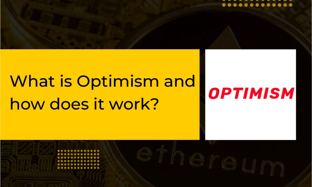 What Is Optimism And How Does It Work? | CryptoTvplus - The Leading ...