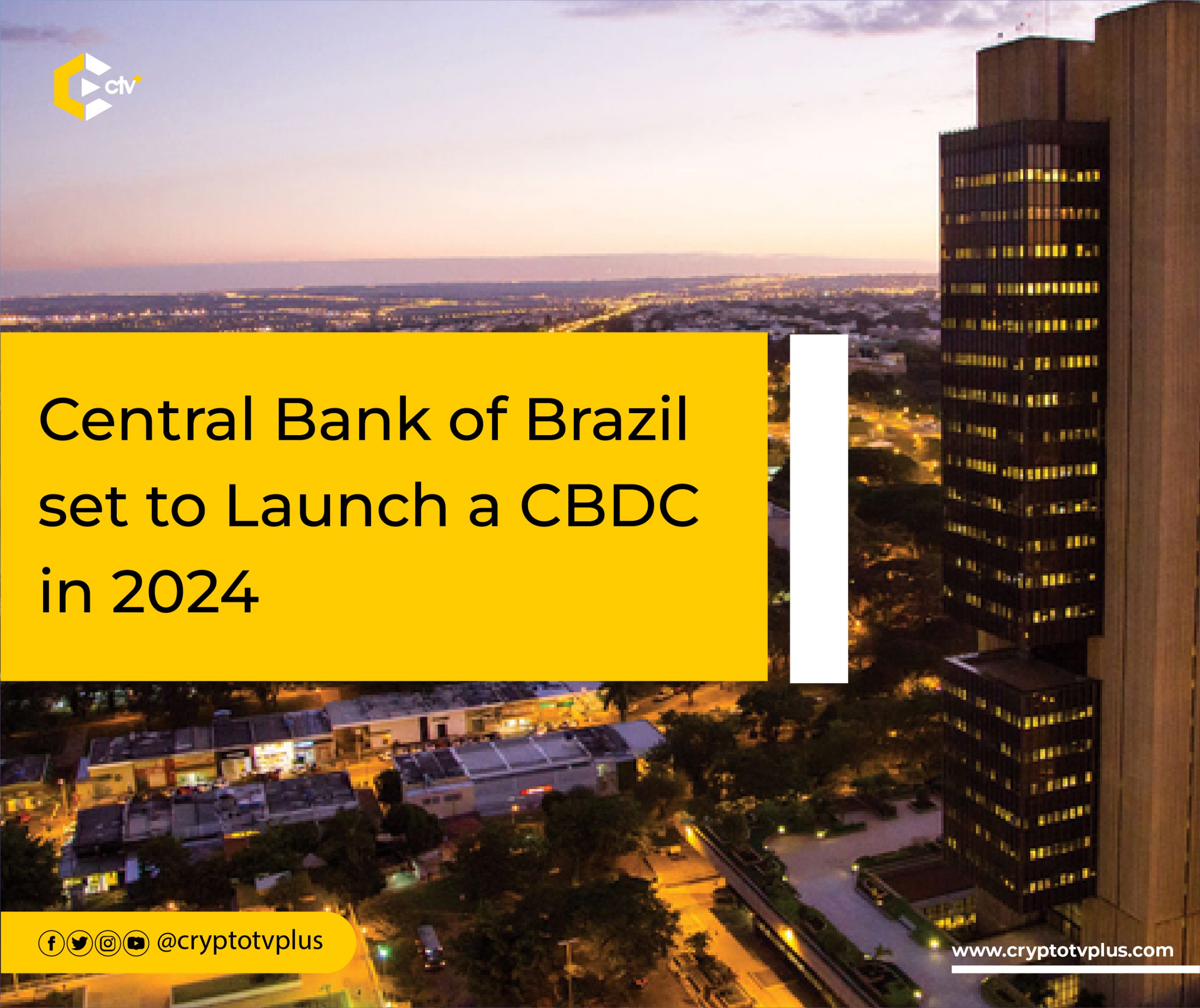 Central Bank of Brazil set to Launch a CBDC in 2024