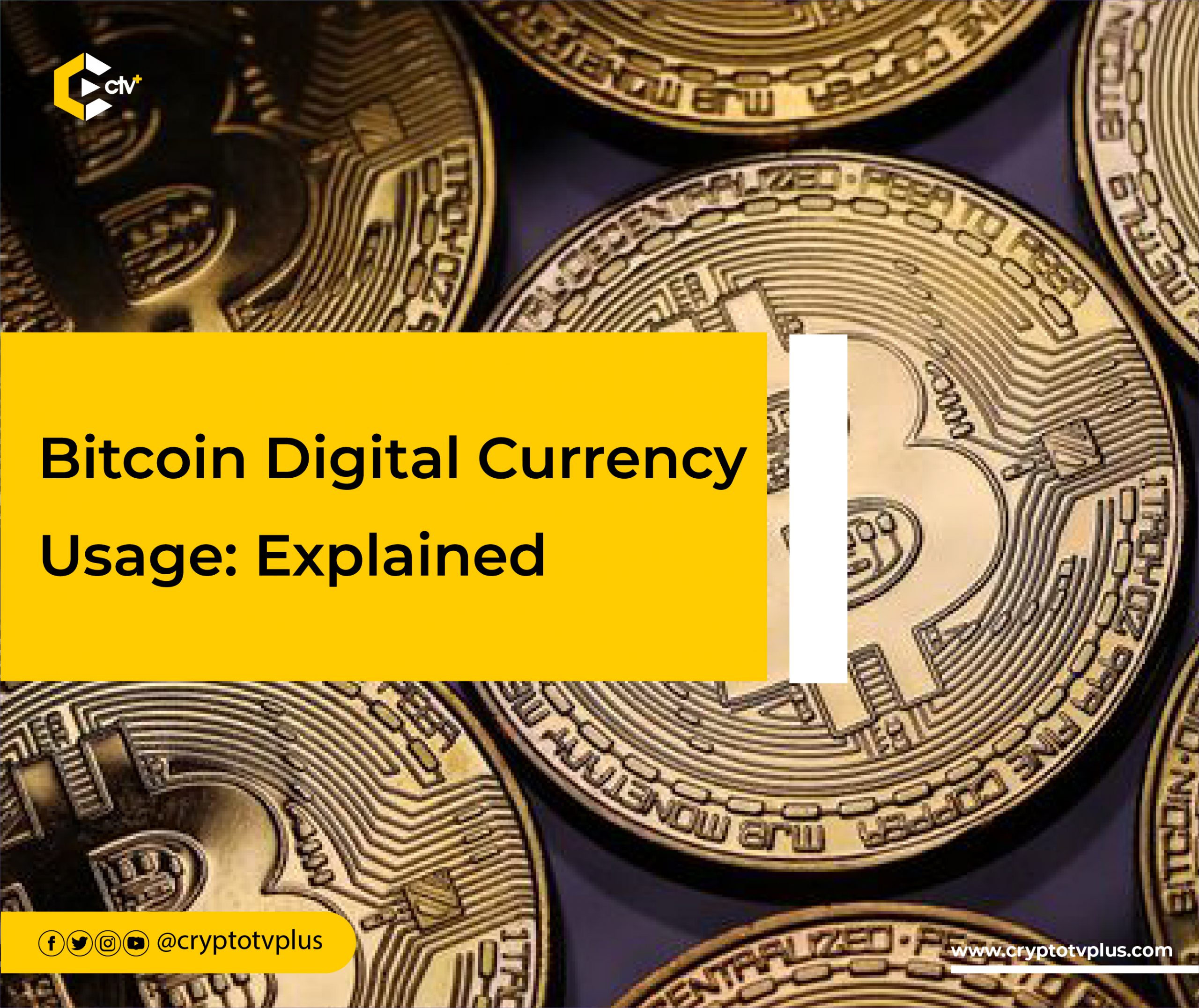 Bitcoin Digital Currency Usage: Explained