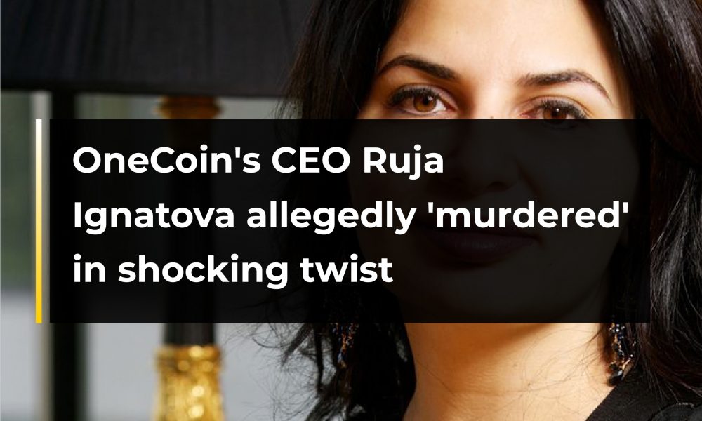 OneCoin's CEO Ruja Ignatova Allegedly 'murdered' In Shocking Twist ...