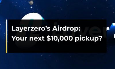 Layerzero’s Airdrop Your next $10,000 pickup