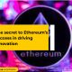 The secret to Ethereum's success in driving innovation