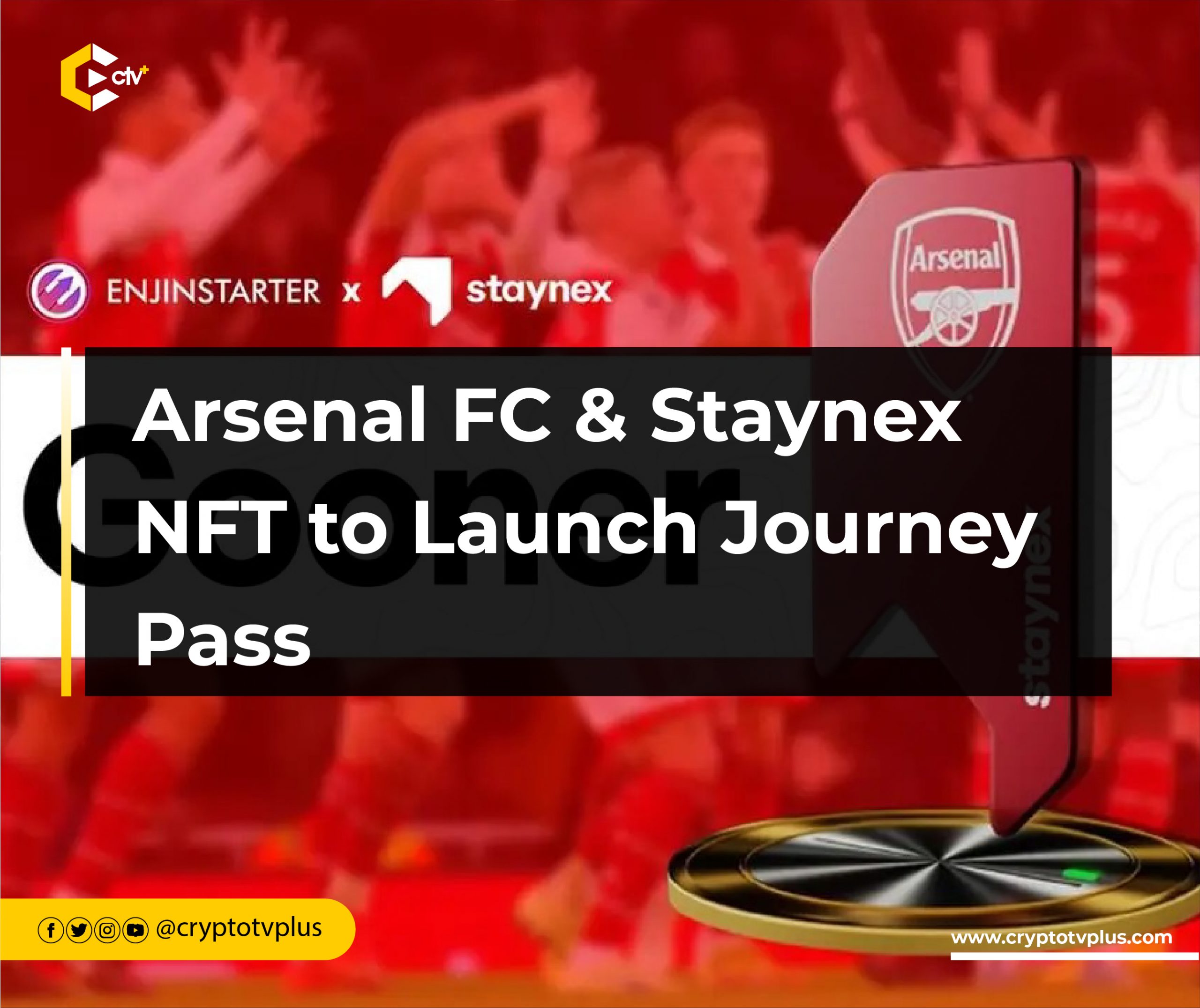 Arsenal FC & Staynex NFT to Launch Journey Pass