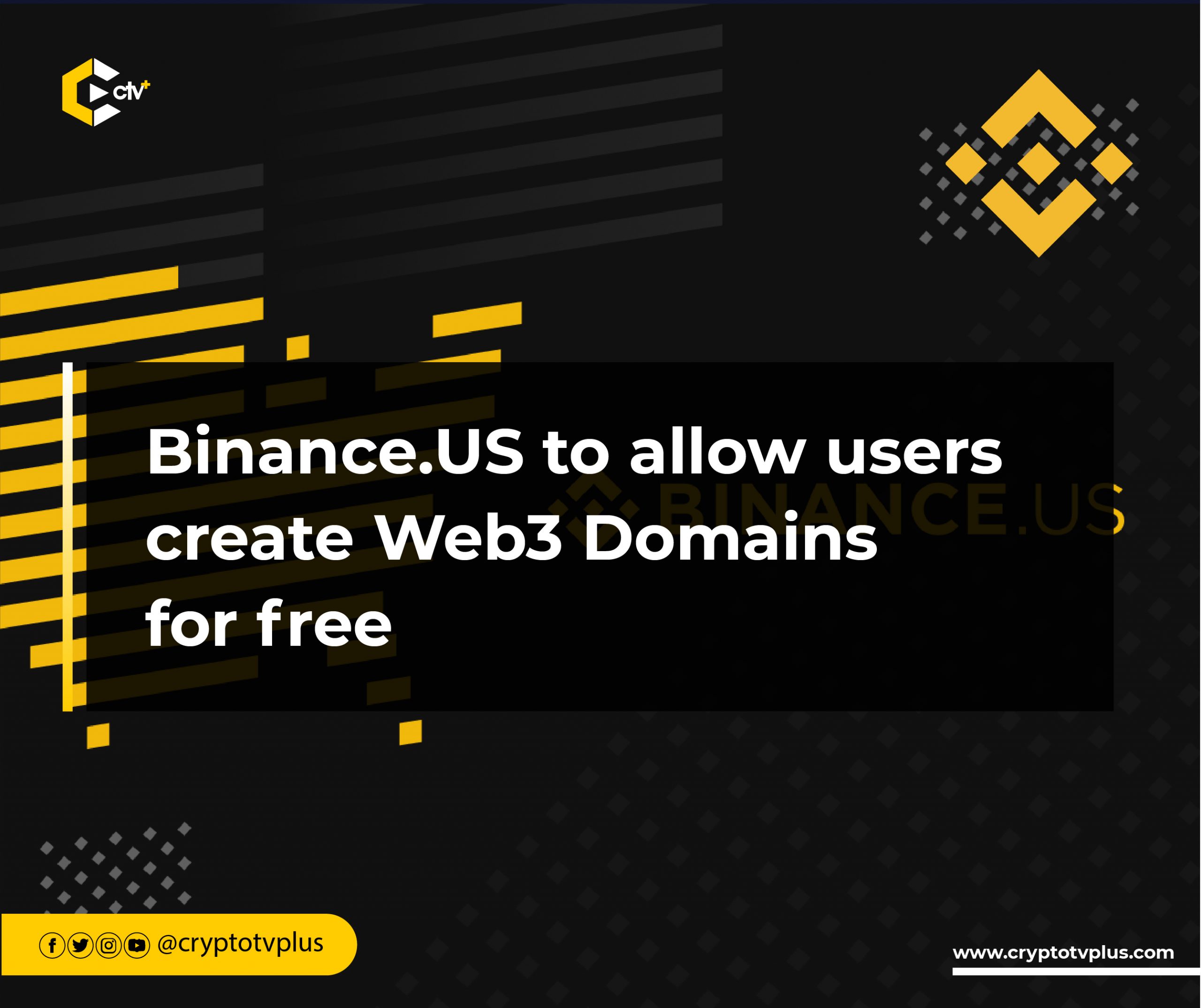binance-us-to-allow-users-create-web3-domains-for-free-or-cryptotvplus-defi-nft-bitcoin-ethereum-altcoin-cryptocurrency-and-amp-blockchain-news-interviews-research-shows