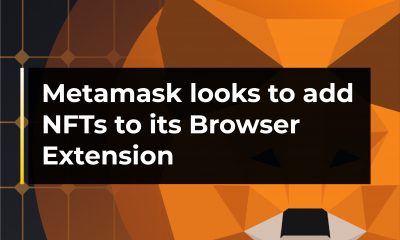 Metamask looks to add NFTs to its Browser Extension