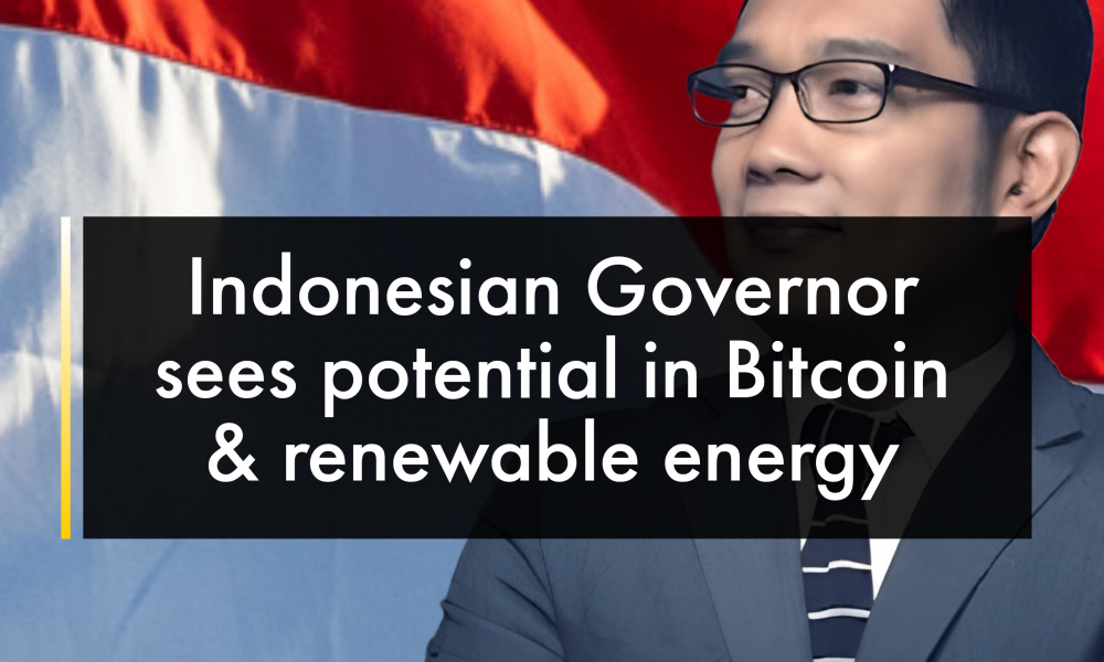 Gubernur Indonesia Melihat Potensi Bitcoin dan Energi Terbarukan