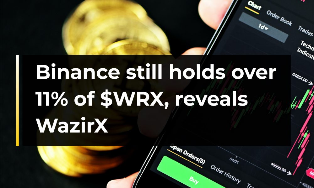 Binance still holds over 11% of $WRX, reveals WazirX Binance still holds over 11% of $WRX, reveals WazirX