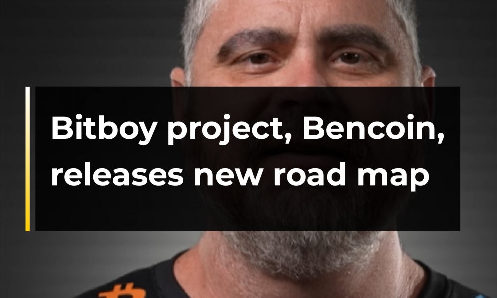 Bitboy project, Bencoin, releases new road map Bitboy project, Bencoin, releases new road map