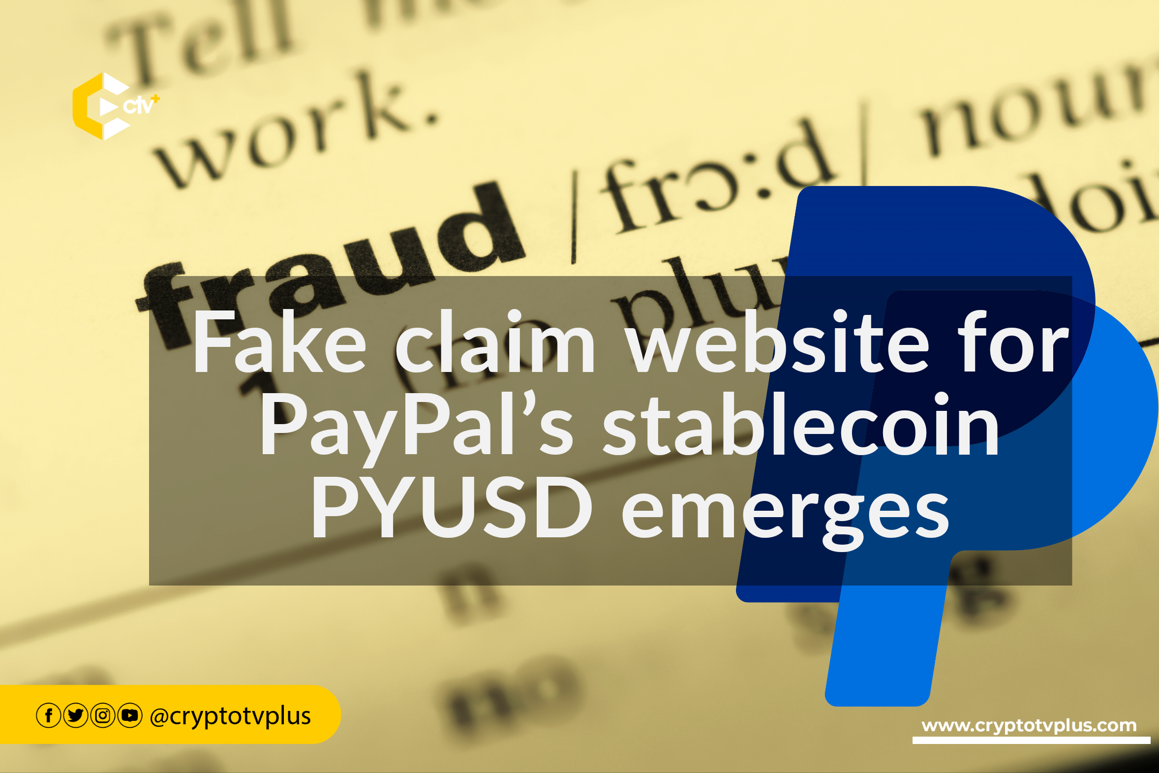 A fraudulent website has emerged, falsely claiming to be associated with PayPal's stablecoin, PYUSD, misleading users with deceptive information.
