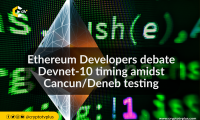 Ethereum Developers debate Devnet-10 timing amidst Cancun/Deneb testing || Ethereum developers, Dencun upgrade, Devnet-9, Devnet-10