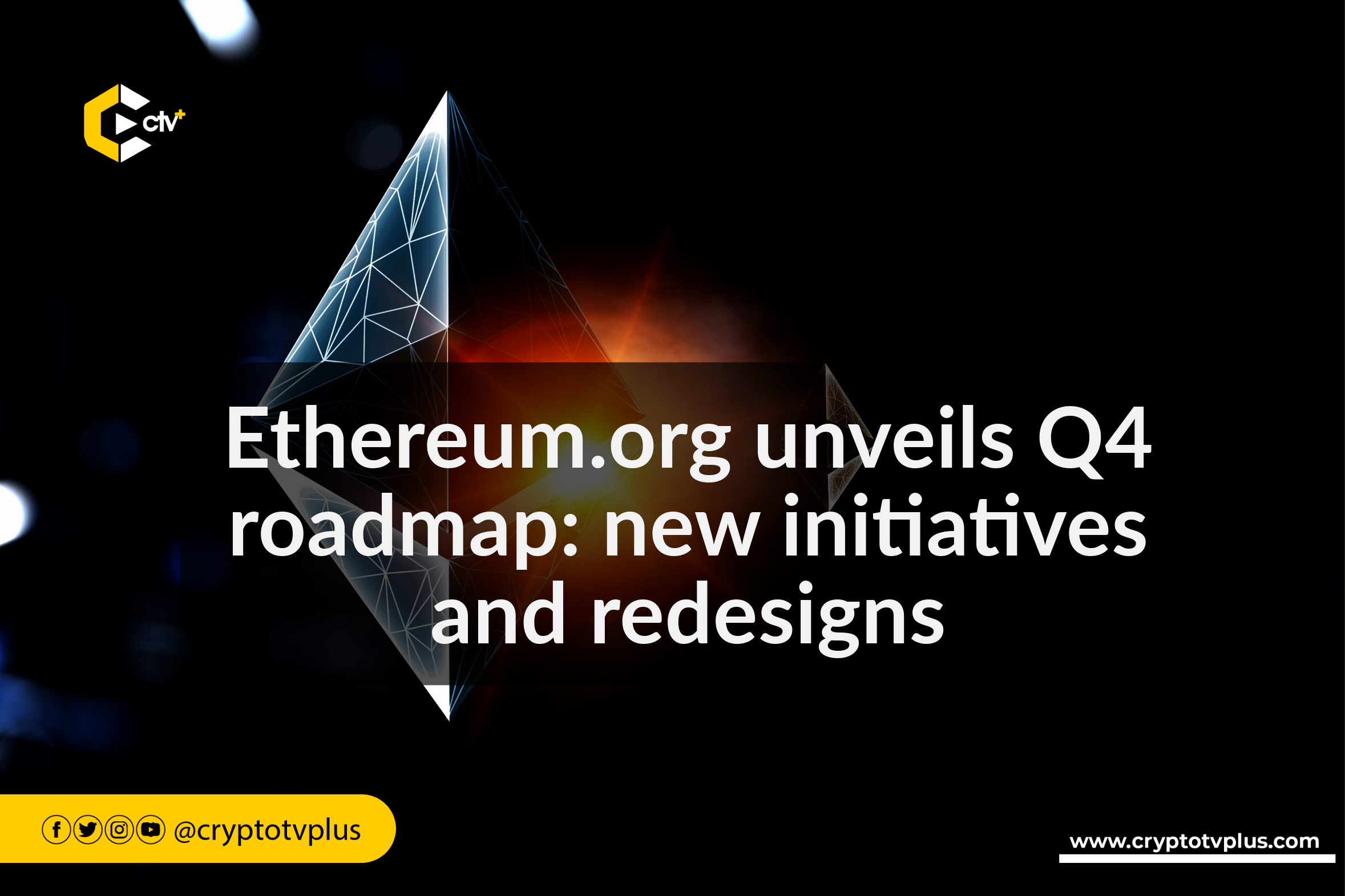Ethereum.org unveils Q4 roadmap: new initiatives and redesigns Ethereum-roadmap community website-revamp user-experience-improvement