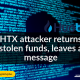 HTX attacker returns stolen funds, leaves a message | HTX attack, stolen funds, return, hacker