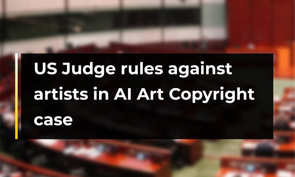US Judge rules against artists in AI Art Copyright case CryptoTvplus
