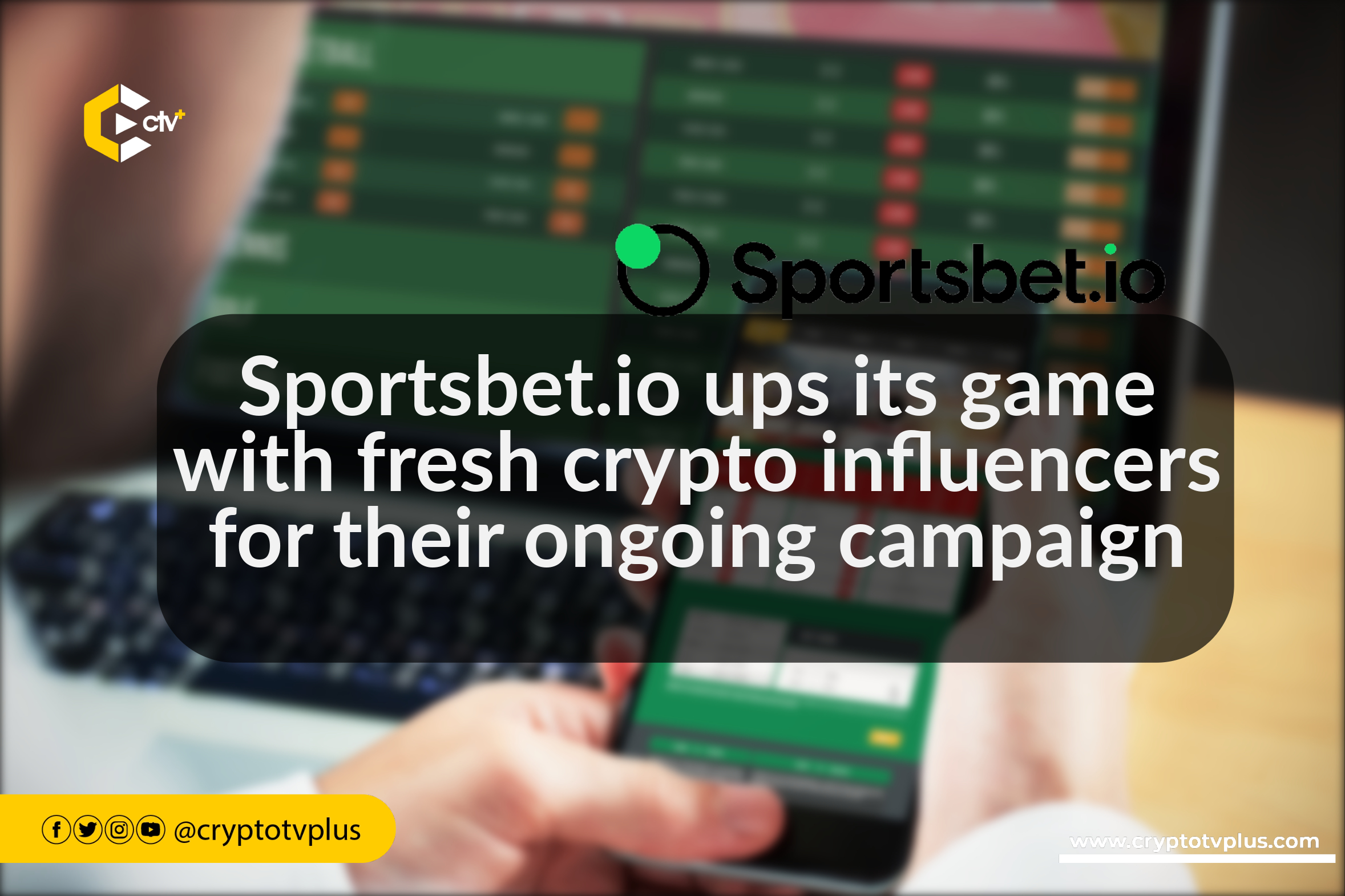 Sportsbet.io ups its game with fresh crypto influencers for their ongoing campaign