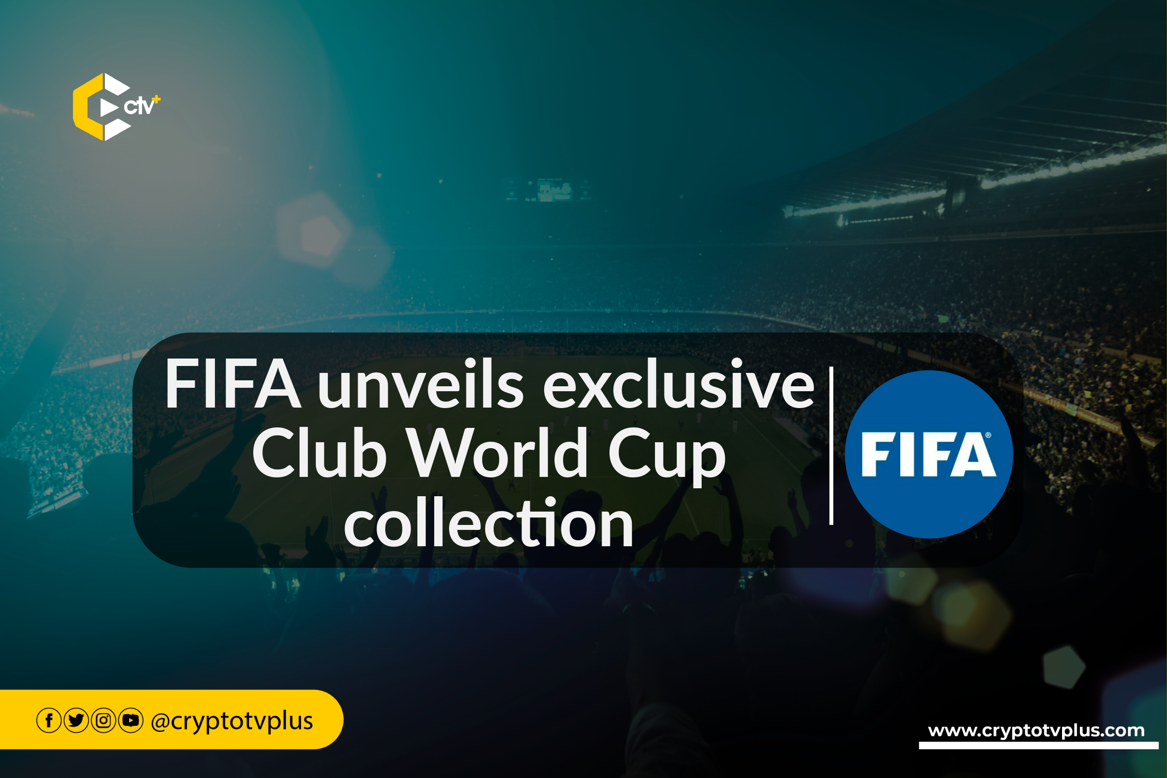 FIFA to launch FIFA+ Collect