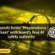 OpenAI forms Preparedness Team with board's final AI safety authority