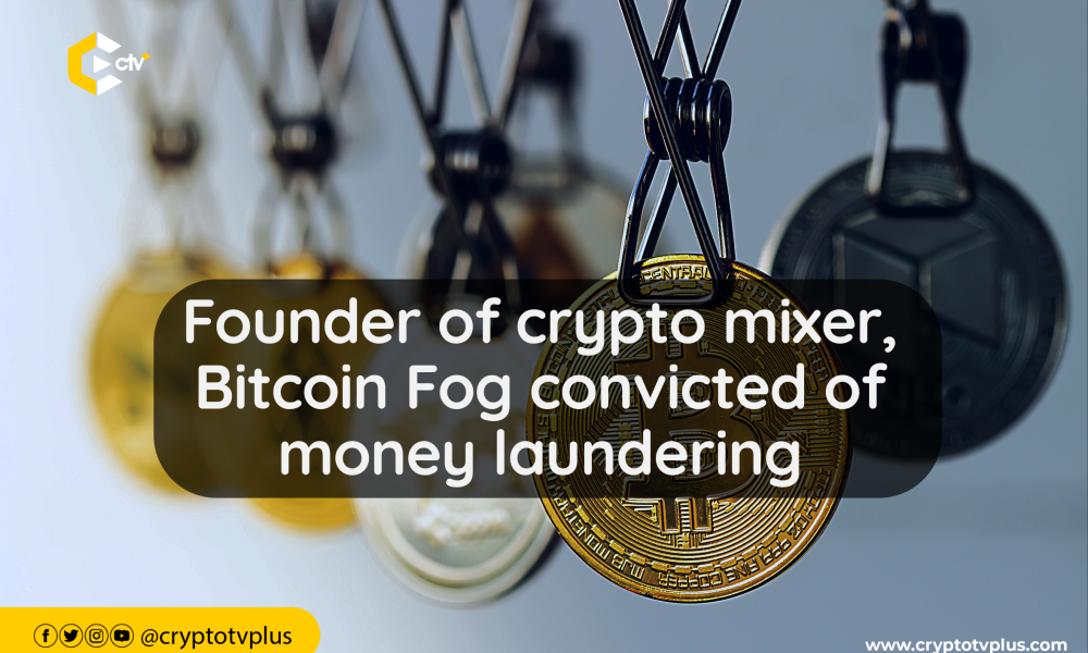 Founder of crypto mixer, Bitcoin Fog convicted of money laundering