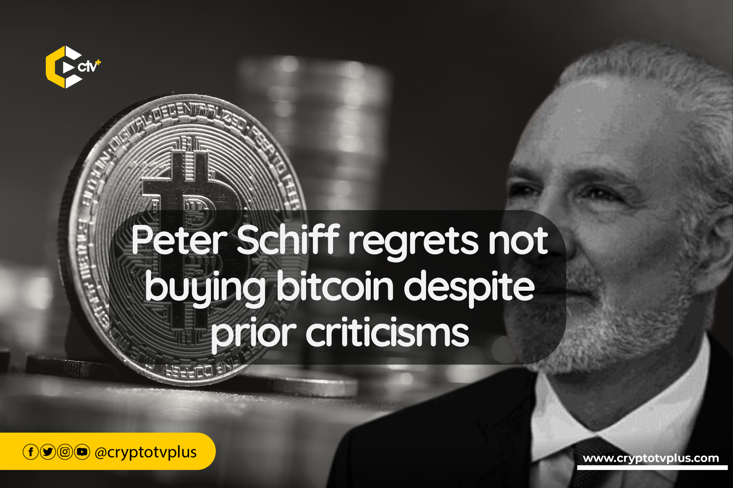 Peter Schiff regrets not buying bitcoin despite prior criticisms