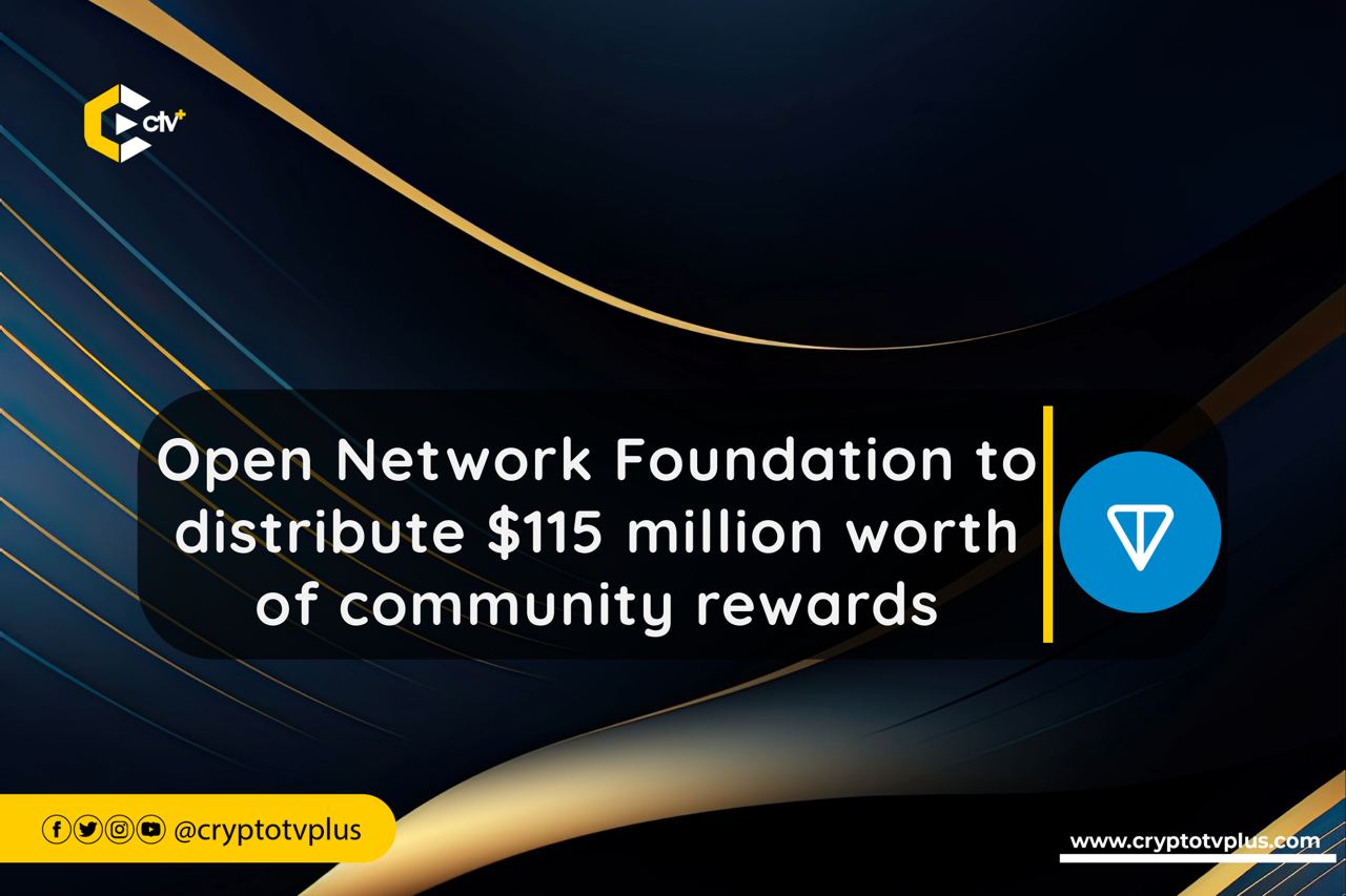 The Open Network Foundation has announced plans to distribute 30 million Toncoin (TON) tokens, valued at $115 million, to community rewards.