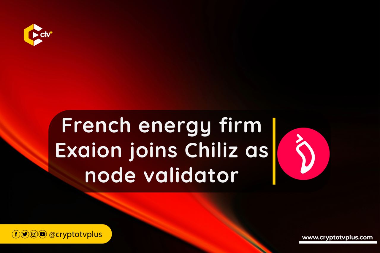 French energy firm Exaion partners with Chiliz as a node validator, contributing to blockchain validation and enhancing network security measures.