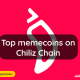 Explore the leading memecoins making waves on the Chiliz Chain, showcasing a diverse range of digital currencies with strong community support.