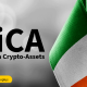 Ireland is preparing to implement the Markets in Crypto-Assets (MiCA) regulation to create a clear and standardized framework for cryptocurrencies within the European Union