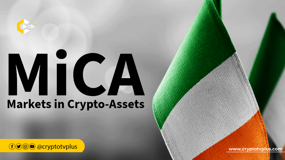 Ireland is preparing to implement the Markets in Crypto-Assets (MiCA) regulation to create a clear and standardized framework for cryptocurrencies within the European Union